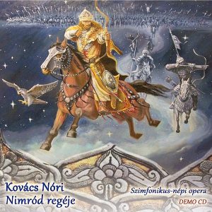 2016. Kovács Nóri: Nimród regéje (demó CD)
